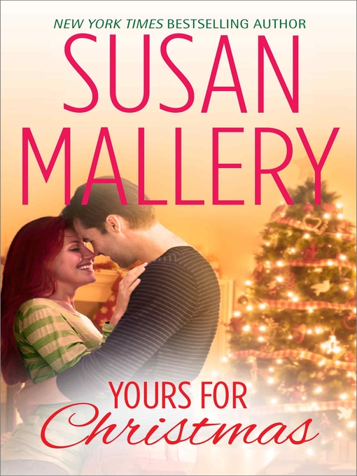 Title details for Yours for Christmas by Susan Mallery - Wait list